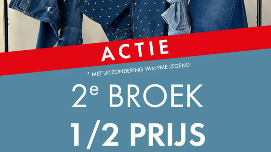 2e Broek voor de Halve Prijs!